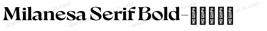 Milanesa Serif Bold字体转换